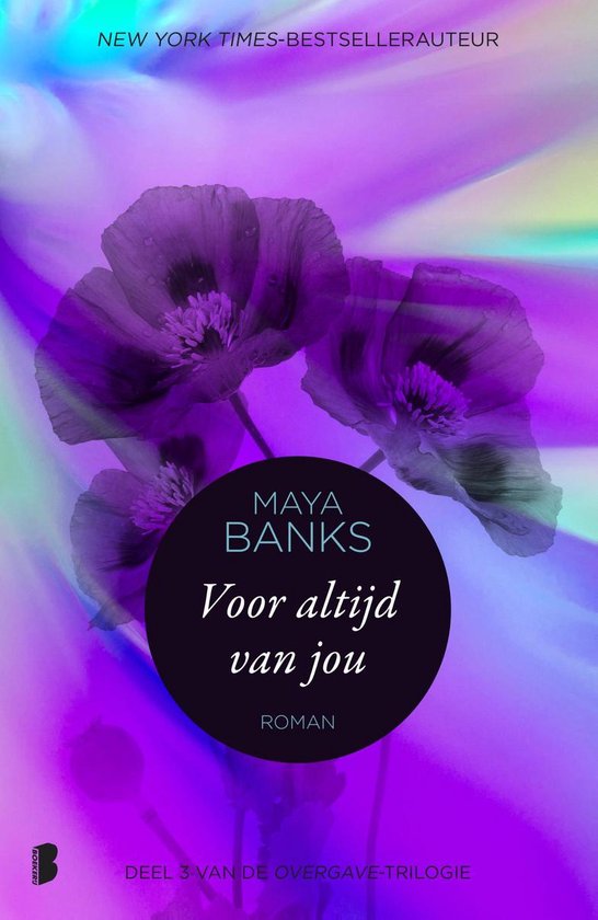 Overgave-trilogie 3 - Voor altijd van jou - Maya Banks | Respetofundacion.org
