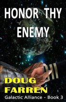 Galactic Alliance (Book 3) - Honor Thy Enemy