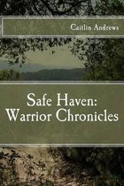 Safe Haven: Warrior Chronicles