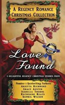 Regency Romance Collections- Love Found