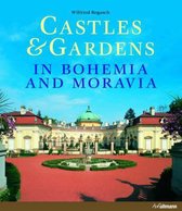 Castles & Gardens in Bohemia and Moravia