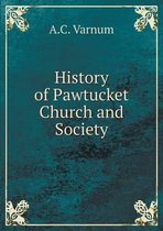 History of Pawtucket Church and Society