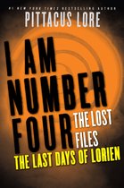 Lorien Legacies: The Lost Files 5 - I Am Number Four: The Lost Files: The Last Days of Lorien