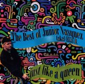 The Just Like A Queen: Best Of Junior Vasquez A.K.A. Ellis D.