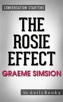 The Rosie Effect: A Novel by Graeme Simsion Conversation Starters