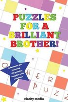 Puzzles for a Brilliant Brother