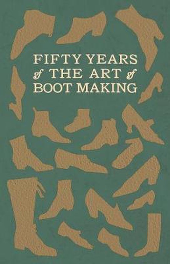 Fifty Years of The Art of Boot Making - cover