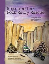 Raja and the Rock Relay Rescue