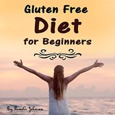 Gluten Free Diet for Beginners