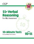 New 11+ GL 10-Minute Tests: Verbal Reasoning - Ages 10-11 (with Online Edition)