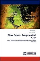 New Cairo's Fragmented City