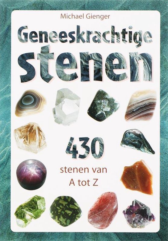 Cover van het boek 'Geneeskrachtige stenen - 430 stenen van A tot Z' van M. Gienger