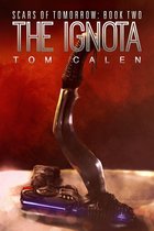 Scars of Tomorrow 2 - The Ignota (Scars of Tomorrow Book 2)