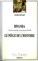 Rwanda le piège de l'histoire