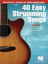 40 Easy Strumming Songs - Guitar Chord Songbook
