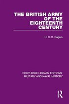 Routledge Library Editions: Military and Naval History - The British Army of the Eighteenth Century