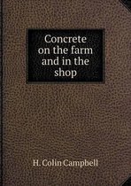 Concrete on the farm and in the shop