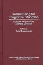 Restructuring for Integrative Education