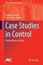 Advances in Industrial Control - Case Studies in Control