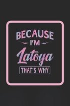 Because I'm Latoya That's Why