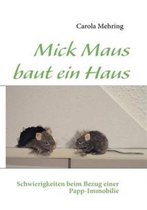 Mick Maus baut ein Haus