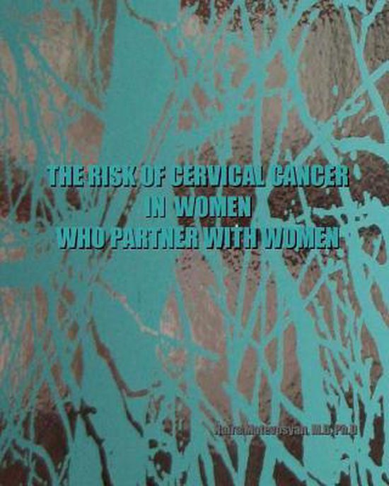 The risk of cervical cancer in women who partner with women - cover