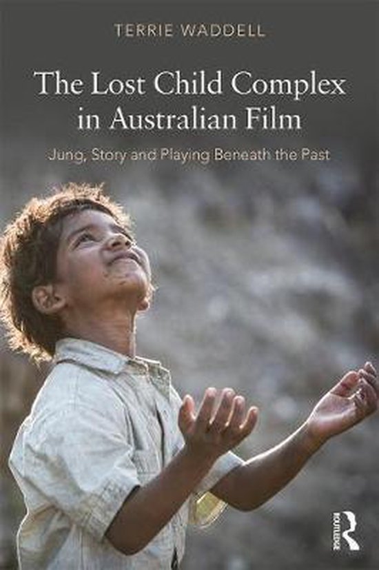 The Lost Child Complex in Australian Film - cover
