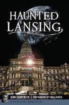 Haunted America - Haunted Lansing