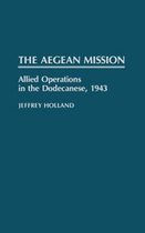 Contributions in Military Studies-The Aegean Mission