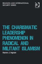Religion and International Security-The Charismatic Leadership Phenomenon in Radical and Militant Islamism