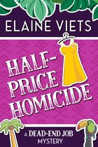 The Dead-End Job Mysteries - Half-Price Homicide