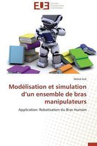 Mod�lisation Et Simulation D Un Ensemble de Bras Manipulateurs