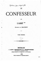 Le confesseur - Tome I