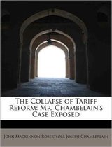 The Collapse of Tariff Reform