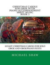 Christmas Carols For Oboe With Piano Accompaniment Sheet Music Book 2