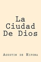 La Ciudad de Dios (Spanish Edition)