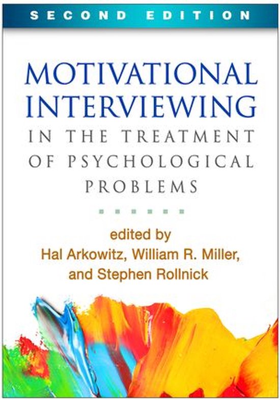 Applications of Motivational Interviewing Series - Motivational Interviewing in the Treatment of Psychological Problems