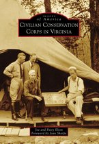Images of America - Civilian Conservation Corps in Virginia