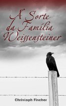 A Sorte da Família Weissensteiner