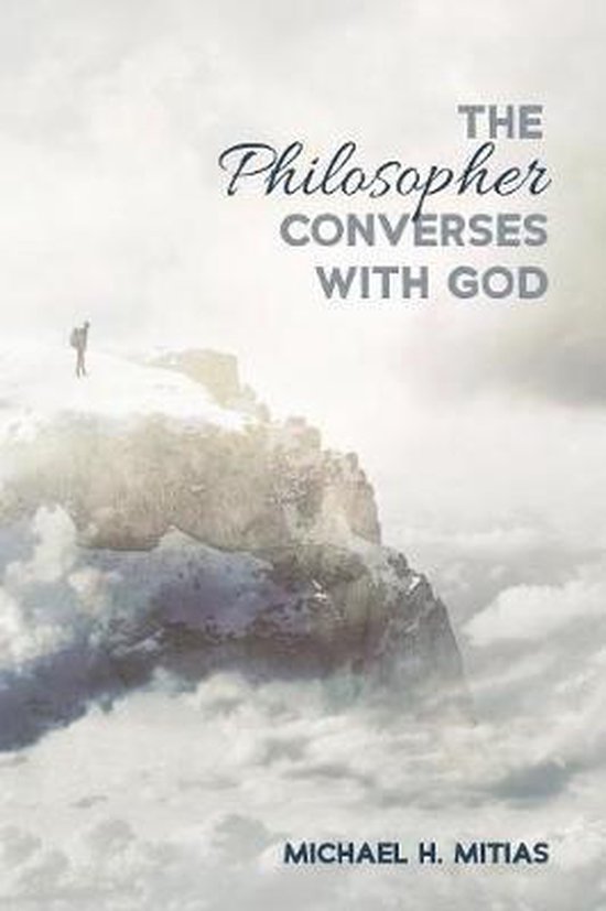 The Philosopher Converses with God