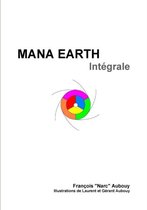 Mana Earth - Integrale Noir Et Blanc