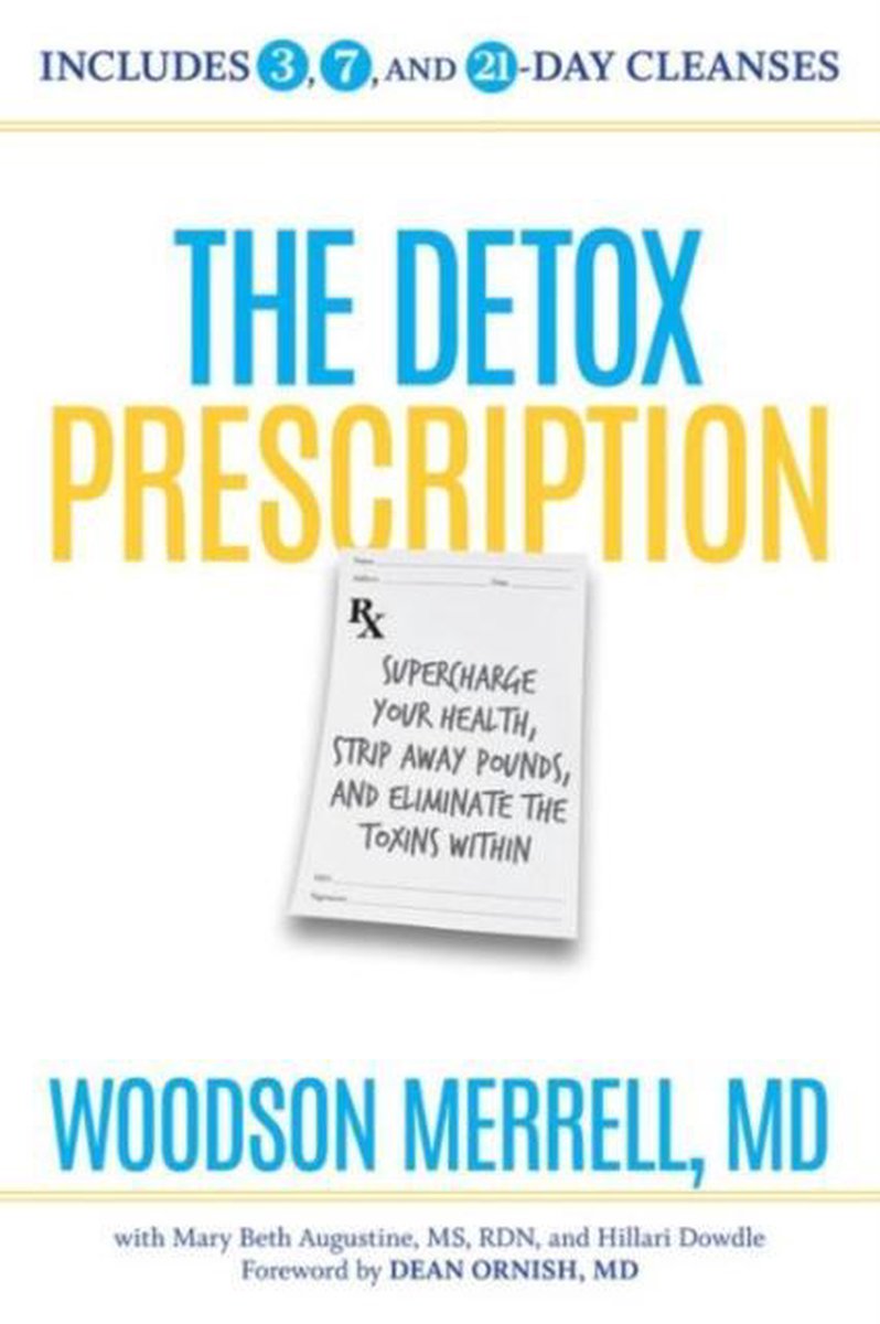 The Detox Prescription - Woodson Merrell