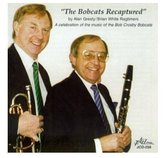 Alan Gresty & Brian White Ragtimers - The Bobcats Recaptured A Celebration (CD)