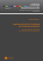 Schriftenreihe des Centrum fuer Deutsches und Europaeisches Insolvenzrecht 16 - Angemessenheit der Verguetung des Insolvenzverwalters