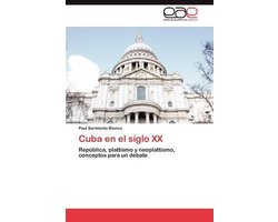 Cuba En El Siglo XX