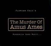 Murder of Amus Ames: Murderish Good Music...