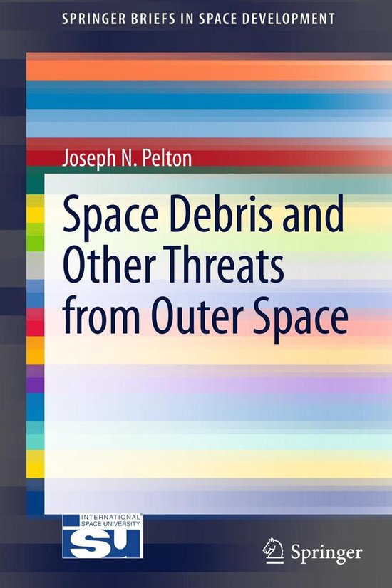 Space Debris and Other Threats from Outer Space - cover