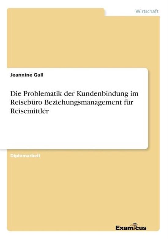 Die Problematik der Kundenbindung im Reisebüro Beziehungsma ... - cover