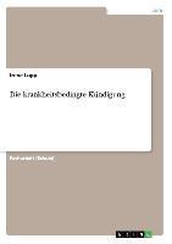 Die krankheitsbedingte Kündigung - cover