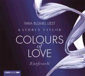 Colours of Love 01. Entfesselt